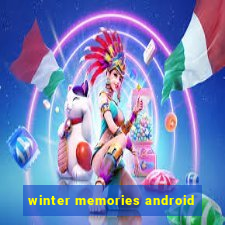 winter memories android